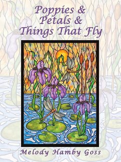 Poppies & Petals & Things That Fly (eBook, ePUB) - Goss, Melody Hamby