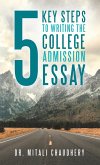 5 Key Steps to Writing the College Admission Essay (eBook, ePUB)