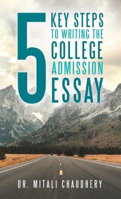 Cover 5 Key Steps to Writing the College Admission Essay (eBook, ePUB)