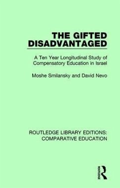 The Gifted Disadvantaged - Smilansky, Moshe; Nevo, David