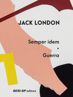 Semper idem Guerra (eBook, ePUB) - London, Jack Semper idem Guerra (eBook, ePUB) - London, Jack