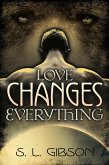 Love Changes Everything (eBook, ePUB)