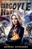 Gargoyle Hunt (Secret Supers, #3) (eBook, ePUB)