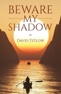 Beware My Shadow - Tetlow, David