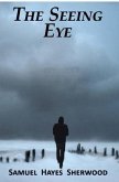 The Seeing Eye (eBook, ePUB) The Seeing Eye (eBook, ePUB)