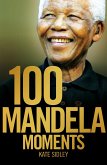 100 Mandela Moments (eBook, ePUB)