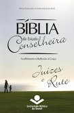 Bíblia de Estudo Conselheira - Juízes e Rute (eBook, ePUB)