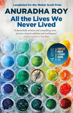 All the Lives We Never Lived (eBook, ePUB) - Roy, Anuradha