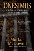 Onesimus: A Novel of Christianity in the Roman Empire (eBook, ePUB)