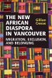 The New African Diaspora in Vancouver... - Bild 1