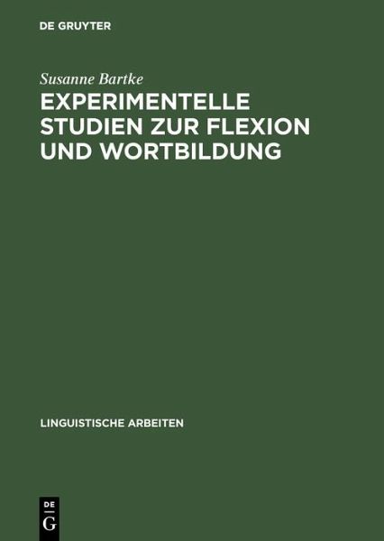 Experimentelle Studien zur Flexion und Wortbildung (eBook, PDF)