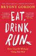 Eat, Drink, Run. (eBook, ePUB) - Bild 1