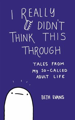 I Really Didn't Think This Through (eBook, ePUB) - Evans, Beth