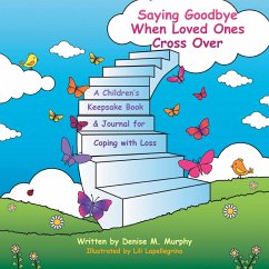 Saying Goodbye When Loved Ones Cross Over (eBook, ePUB) - Murphy, Denise M.