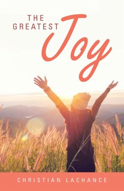 The Greatest Joy (eBook, ePUB) - LaChance, Christian