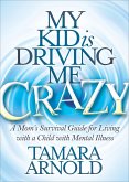 My Kid is Driving Me Crazy (eBook, ePUB)