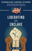 Liberating the Enclave (eBook, ePUB)