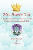 Meu Amor é Um: O Que eu Aprendi do Messias Sobre o Amor, Família, Alterações Climáticas e a Segunda Vinda (Edição Revisada) (eBook, ePUB)