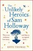 The Unlikely Heroics of Sam Holloway (eBook, ePUB)