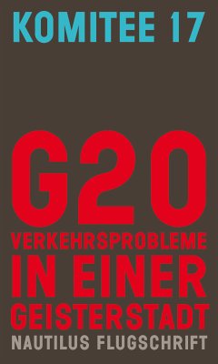 G20. Verkehrsprobleme in einer Geisterstadt (eBook, ePUB) - Komitee 17