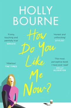 How Do You Like Me Now? (eBook, ePUB) - Bourne, Holly