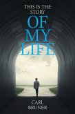 This Is the Story of My Life (eBook, ePUB)