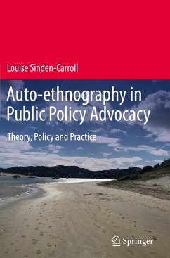 Auto-ethnography in Public Policy Advocacy - Sinden-Carroll, Louise
