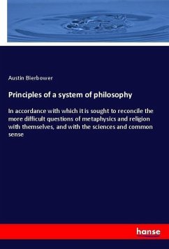 Principles of a system of philosophy