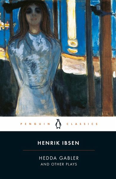 Hedda Gabler and Other Plays (eBook, ePUB) Hedda Gabler and Other Plays (eBook, ePUB)