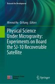 Physical Science Under Microgravity: Experiments on Board the Sj-10 Recoverable Satellite