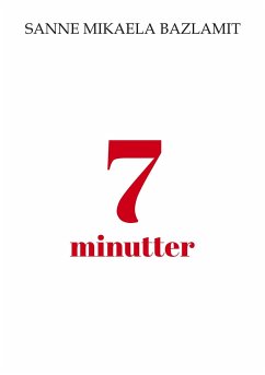 7 minutter - Bazlamit, Sanne Mikaela