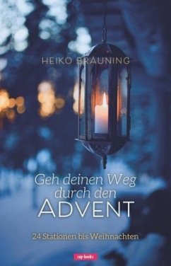 Geh deinen Weg durch den Advent - Bräuning, Heiko