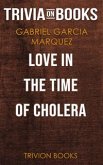 Love in the Time of Cholera by Gabriel Garcia Marquez (Trivia-On-Books) (eBook, ePUB)