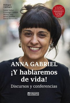 ¡Y hablaremos de vida! : discursos y conferencias - Gabriel Sabaté, Anna