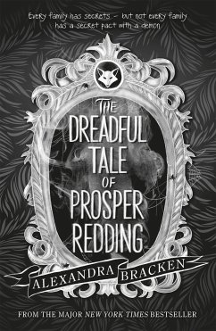 Prosper Redding: The Dreadful Tale of Prosper Redding - Bracken, Alexandra