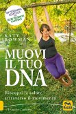 Muovi il tuo Dna (eBook, ePUB)