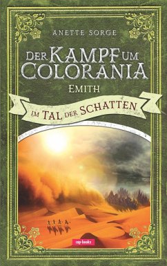 Der Kampf um Colorania (Band 6) - Sorge, Anette