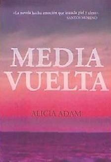 Media vuelta - Adam, Alicia