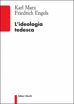 L'ideologia tedesca - Marx, Karl; Engels, Friedrich