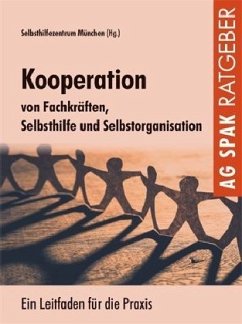 Kooperation von Fachkräften, Selbsthilfe und Selbstorganisation - Eisenstecken, Erich;Plambeck, Ina;Striebel, Stefanie