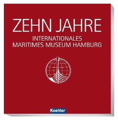 10 Jahre Internationales Maritimes Museum Hamburg