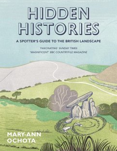 Hidden Histories: A Spotter's Guide to the British Landscape (eBook, ePUB) - Ochota, Mary-Ann