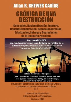 CRÓNICA DE UNA DESTRUCCIÓN - Brewer-Carias, Allan R.