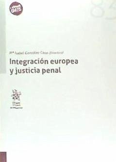 Integración europea y justicia penal - González Cano, María Isabel