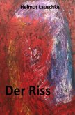 Der Riss