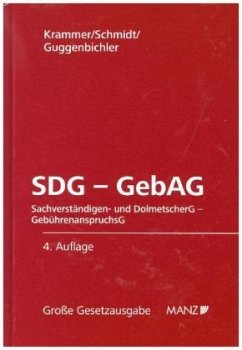 SDG - GebAG Sachverständigen- und DolmetscherG - GebührenanspruchsG - Krammer, Harald;Schmidt, Alexander;Guggenbichler, Johann