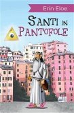 Santi In Pantofole (eBook, ePUB)