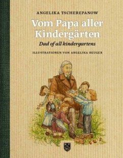 Vom Papa aller Kindergärten - Tscherepanow, Angelika;Beuger, Angelika