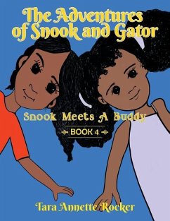 The Adventures of Snook and Gator - Rocker, Tara Annette