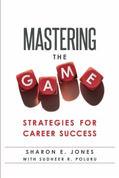 Mastering the Game - Jones, Sharon E.; Poluru, Sudheer R.